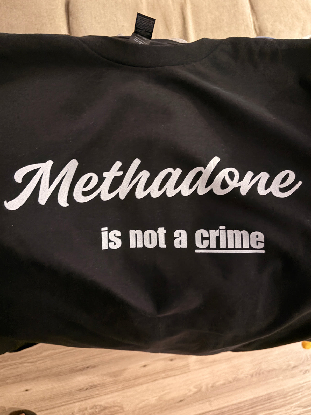 Black Methadone is not a crime tee